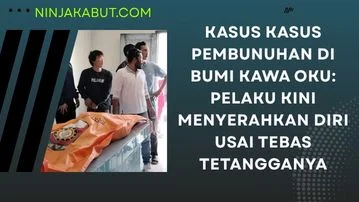 Kasus Kasus Pembunuhan di Bumi Kawa OKU: Pelaku Kini Menyerahkan Diri Usai Tebas Tetangganya